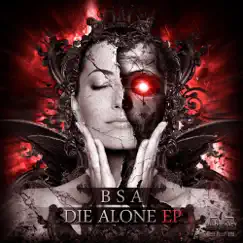 Die Alone - Single by BSA album reviews, ratings, credits