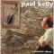 Varmland Waltz / The Butchers March - Paul Kelly lyrics