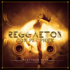 Reggaeton Con Prophex by Prophex album reviews, ratings, credits