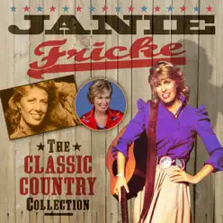 The Classic Country Collection - Janie Fricke