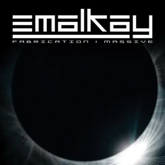 Fabrication / Massive - Single by Emalkay album reviews, ratings, credits