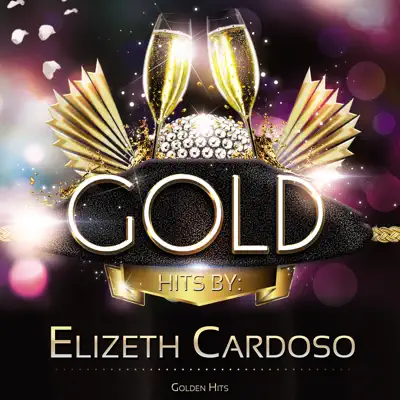 Golden Hits - Elizeth Cardoso