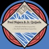 Paul Najera & Jr. Quijada - You Aint Gotta Stop