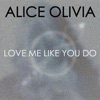 Love Me Like You Do - Single