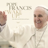 Papa Francisco: ¡Despertáos! (Disco Musical Con Sus Propias Palabras y Oraciones) artwork