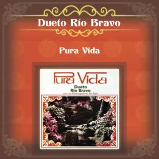 ladda ner album Dueto Río Bravo - Pura Vida