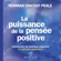 Norman Vincent Peale - La puissance de la pensée positive