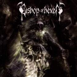 Bishop Of Hexen - Stride the Corridors of One's Mind