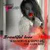 Stream & download Beautiful Love (feat. Justine Berg) - EP