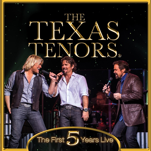 The Texas Tenors The First 5 Years Live Album Cover