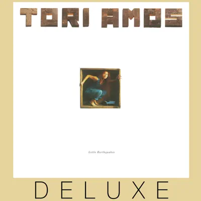 Little Earthquakes (Deluxe Edition) - Tori Amos