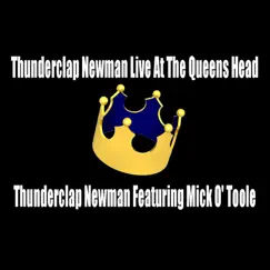 Thunderclap Newman Live At the Queens Head (feat. Featuring Mick O' Toole) by Thunderclap Newman album reviews, ratings, credits
