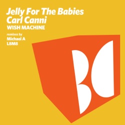 Jelly For The Babies - Wish Machine