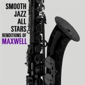 Smooth Jazz All Stars Renditions of Maxwell artwork