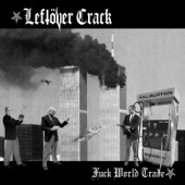 Leftöver Crack - Soon We'll Be Dead