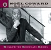 Noël Coward Sings "Sail Away" and Other Coward Rarities (Recordings 1944-1961)