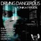 Driving Dangerous (Komprezzor 132 Rpm Remix) - Tonikattitude lyrics