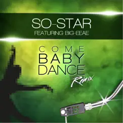 Come Baby Dance (Remix) [feat. Big-eeae] Song Lyrics
