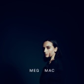 Meg Mac - Roll Up Your Sleeves