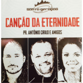 Canção da Eternidade - Antonio Cirilo, Nivea Soares & David Quinlan
