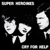 Cry for Help - Super Heroines