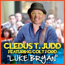 Luke Bryan by Cledus T. Judd (Ft. Colt Ford)