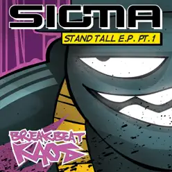 Stand Tall Ep Part 1 - Single - Sigma Stand Tall Ep Part 1 - Single - Sigma