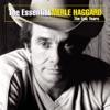 The Essential Merle Haggard: The Epic Years artwork