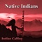 Aborigenes (Native American Music) - Indian Calling lyrics