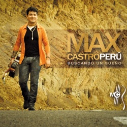 Max Castro - Si Te Marchas Vete Ya