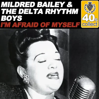 I'm Afraid of Myself (Remastered) - Single - Mildred Bailey