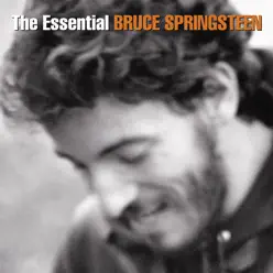 The Essential Bruce Springsteen - Bruce Springsteen