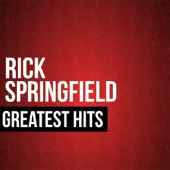 Rick Springfield Greatest Hits - Rick Springfield