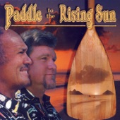 'elua Kane - Paddle to the Rising Sun