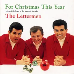 For Christmas This Year (A beautiful Album of the Season's Finest By) - The Lettermen For Christmas This Year (A beautiful Album of the Season's Finest By) - The Lettermen