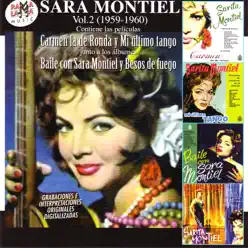 Sara Montiel Vol.2 (1959-1960): Sus Películas Carmen La De Ronda y Mi Último Tango & Sus Álbumes Baile Con Sara Montiel y Besos De Fuego - Sara Montiel