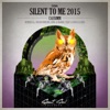 Silent to Me 2015 - EP