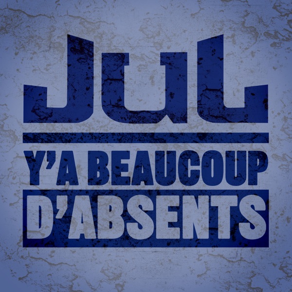 Y’a beaucoup d’absents - Single - Jul