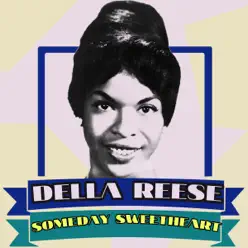 Someday Sweetheart - Della Reese Someday Sweetheart - Della Reese