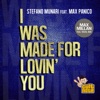 I Was Made for Lovin' You (feat. Max Panico) - Single