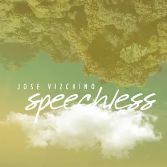 Speechless by Jose Vizcaino song reviws