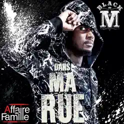 Dans ma rue (Affaire de famille) - Single - Black M Dans ma rue (Affaire de famille) - Single - Black M