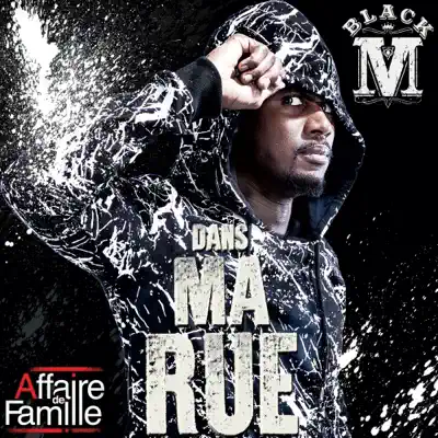 Dans ma rue (Affaire de famille) - Single - Black M