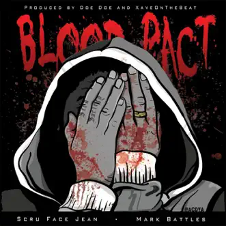 Blood Pact by Scru Face Jean & Mark Battles song reviws