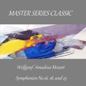 Master Series Classic - Wolfgang Amadeus Mozart - Symphonien No. 16, 18 und 25 artwork