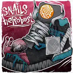 Pump This - Single - Snails Pump This - Single - Snails