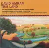 David Amram: This Land (Symphonic Variations On a Song By Woody Guthrie) album lyrics, reviews, download