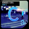 Cr2 Records: The Remixes 2014, Pt. 2