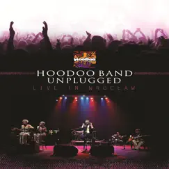 Unplugged (Live in Wroclaw) by HooDoo Band album reviews, ratings, credits
