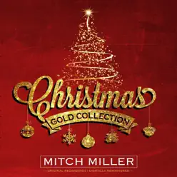 Christmas Gold Collection - Mitch Miller Christmas Gold Collection - Mitch Miller